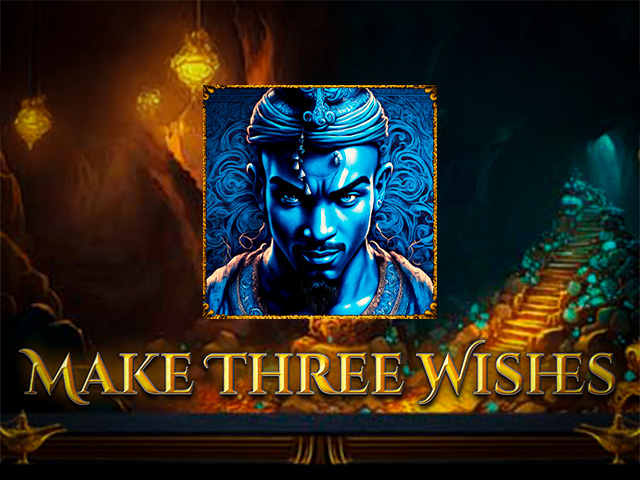 Make Three Wishess