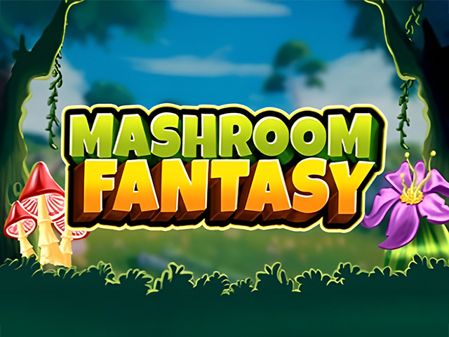 Mashroom Fantasy