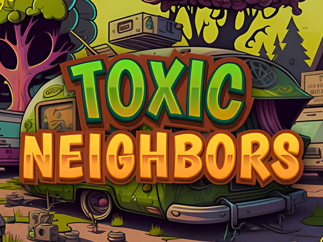 Toxic Neighbors